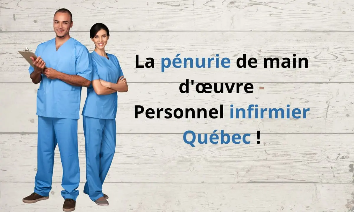 La pénurie de main d’œuvre – Personnel infirmier Québec
